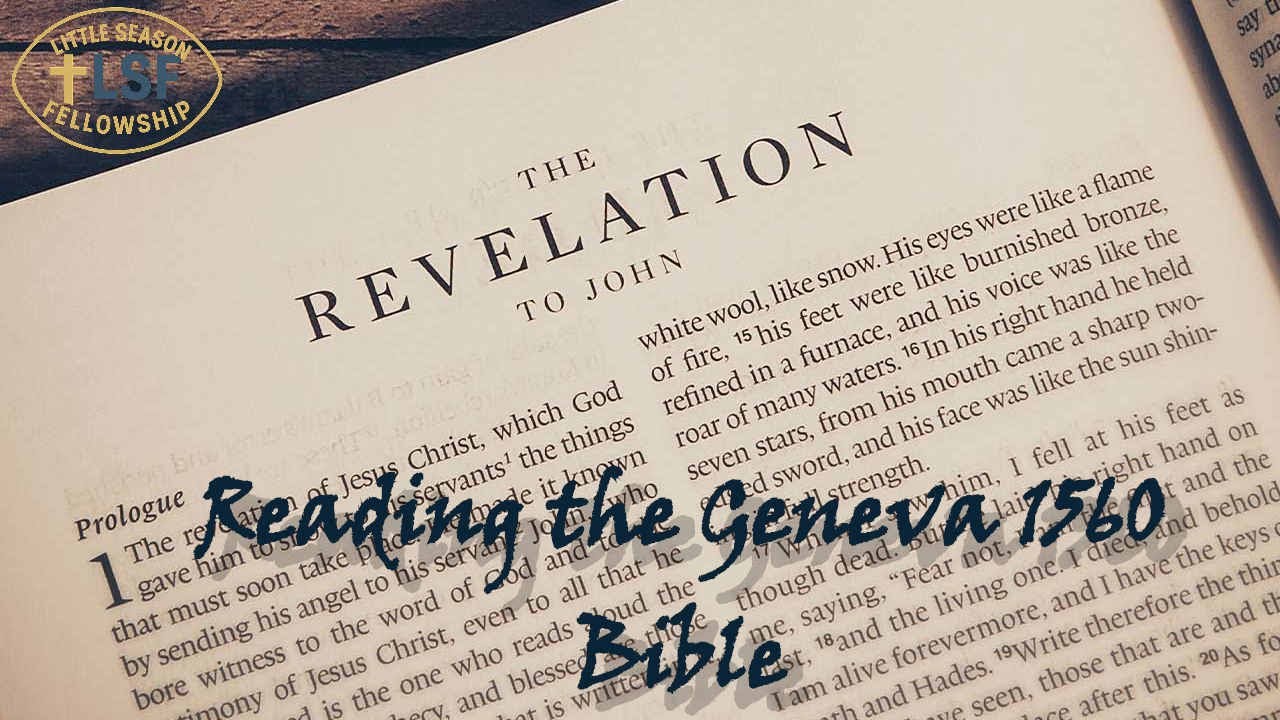 Reading the Geneva Bible 1560 | Revelation