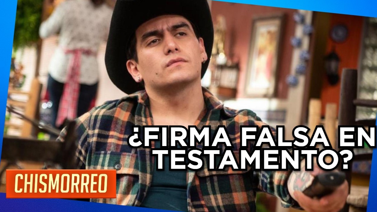 ¿Testamento de Julián Figueroa es falso? | El Chismorreo