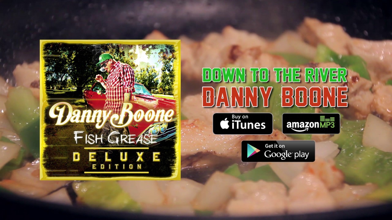 Danny Boone - Down To The River
