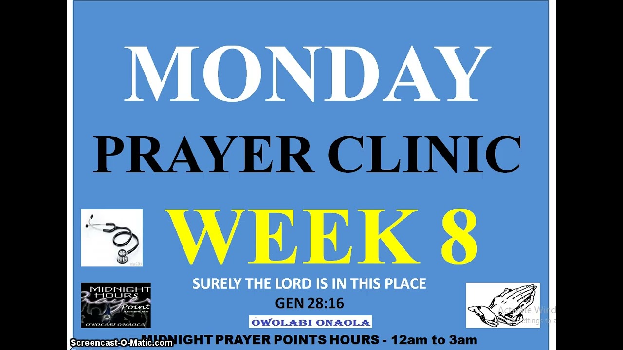 Monday Prayer Clinic - Week 8 - Owolabi Onaola