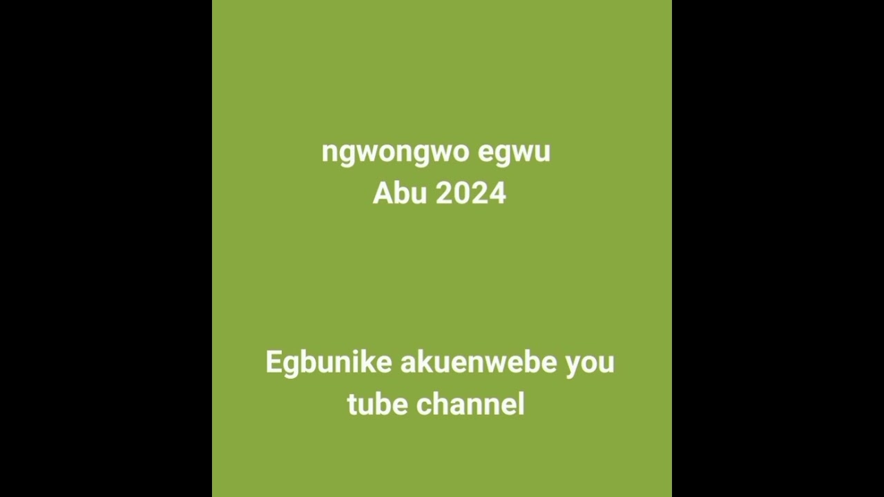 ngwongwo egwu Abu
