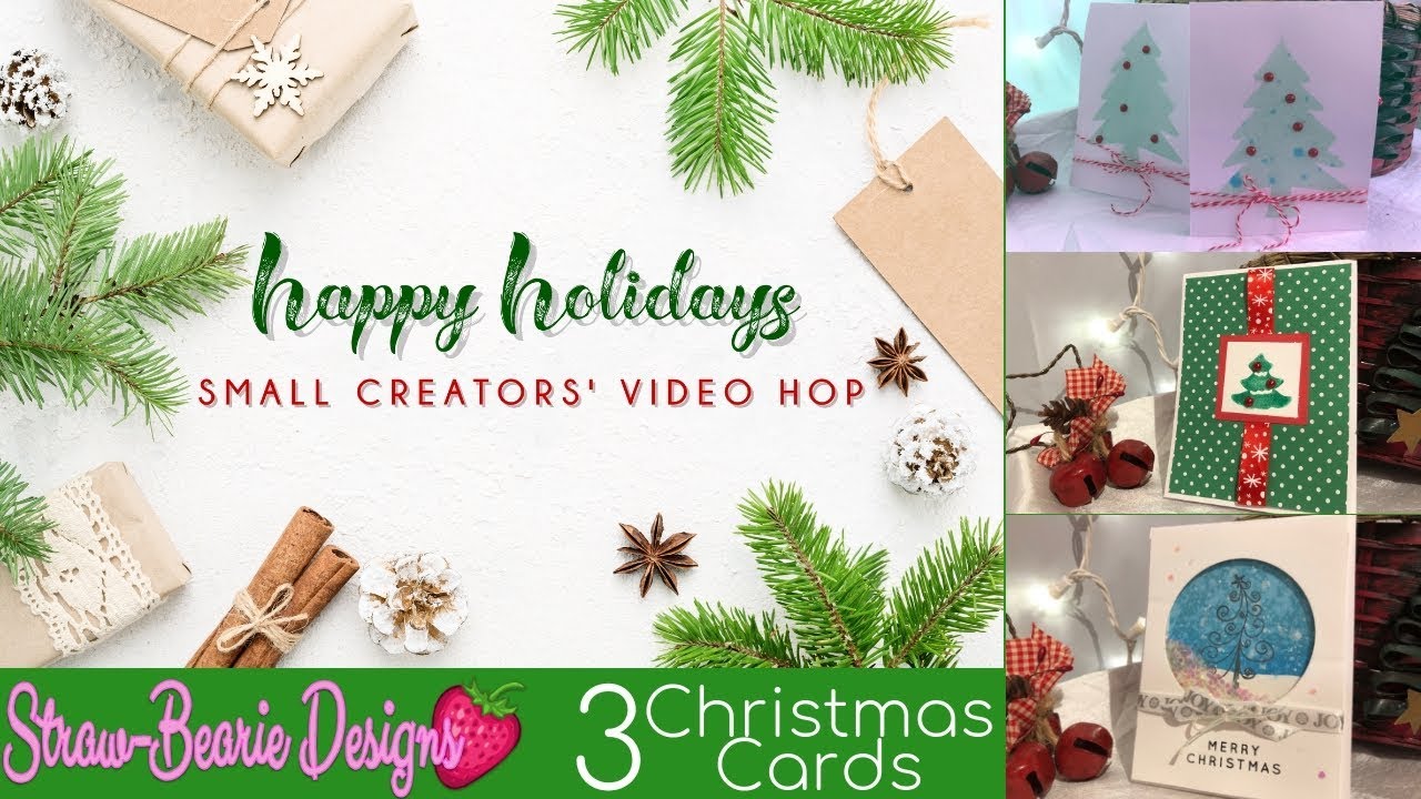 Happy Holidays Small Creators' Video Hop - 3 Christmas Cards