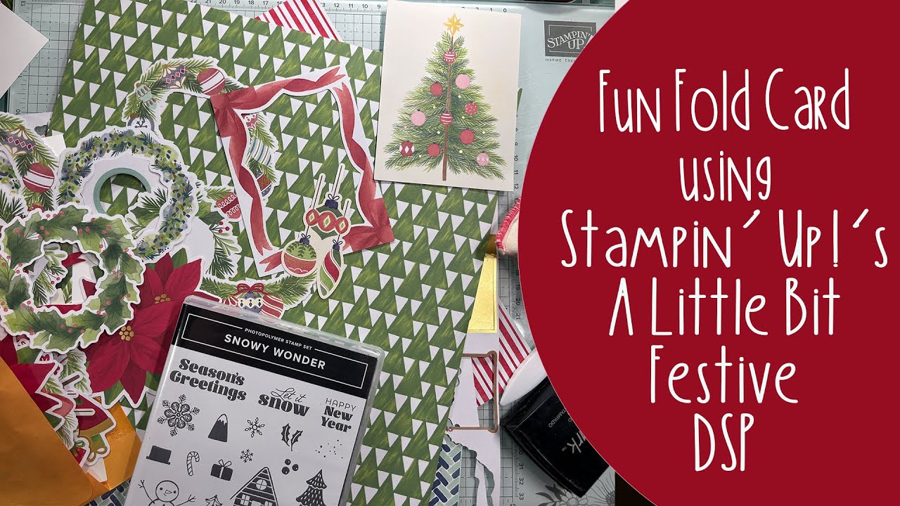 3 Fun Foid Stampin’ Up! Christmas Card using A Little Bit Festive DSP's Cutouts - Fast and Easy
