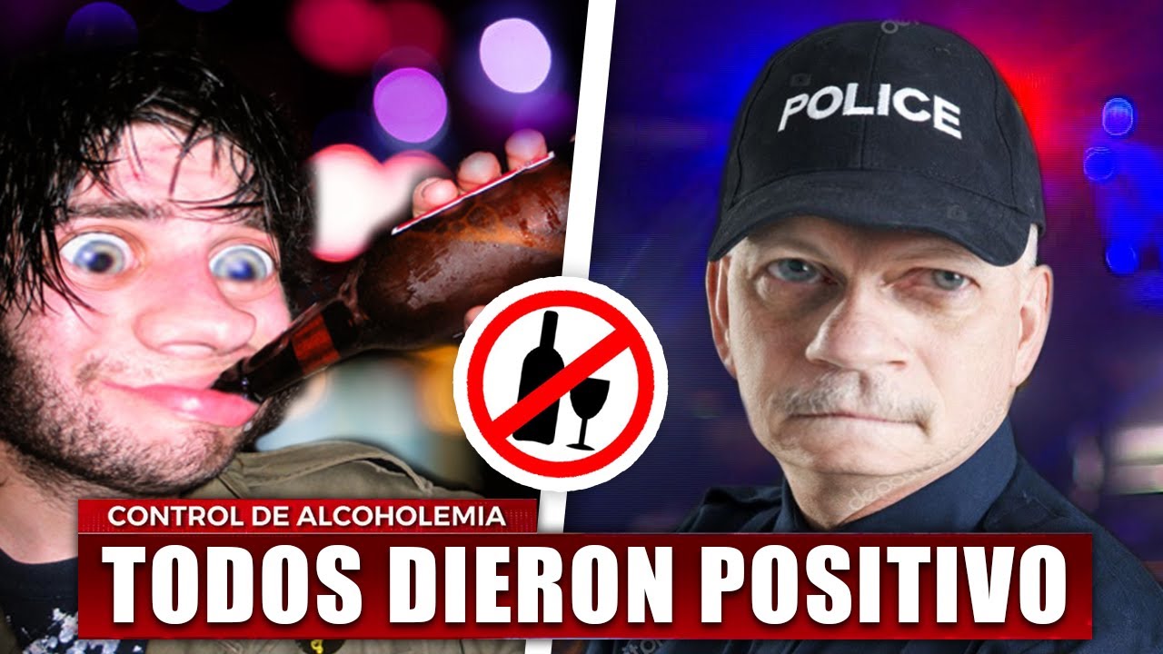 CONTROLES DE ALCOH0LEMIA MUY BIZARROS