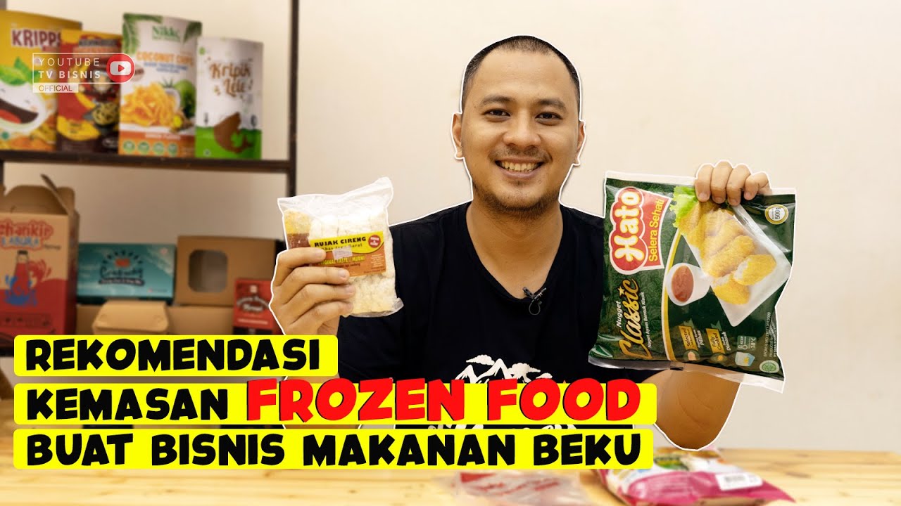 REKOMENDASI KEMASAN FROZEN FOOD BUAT BISNIS MAKANAN BEKU