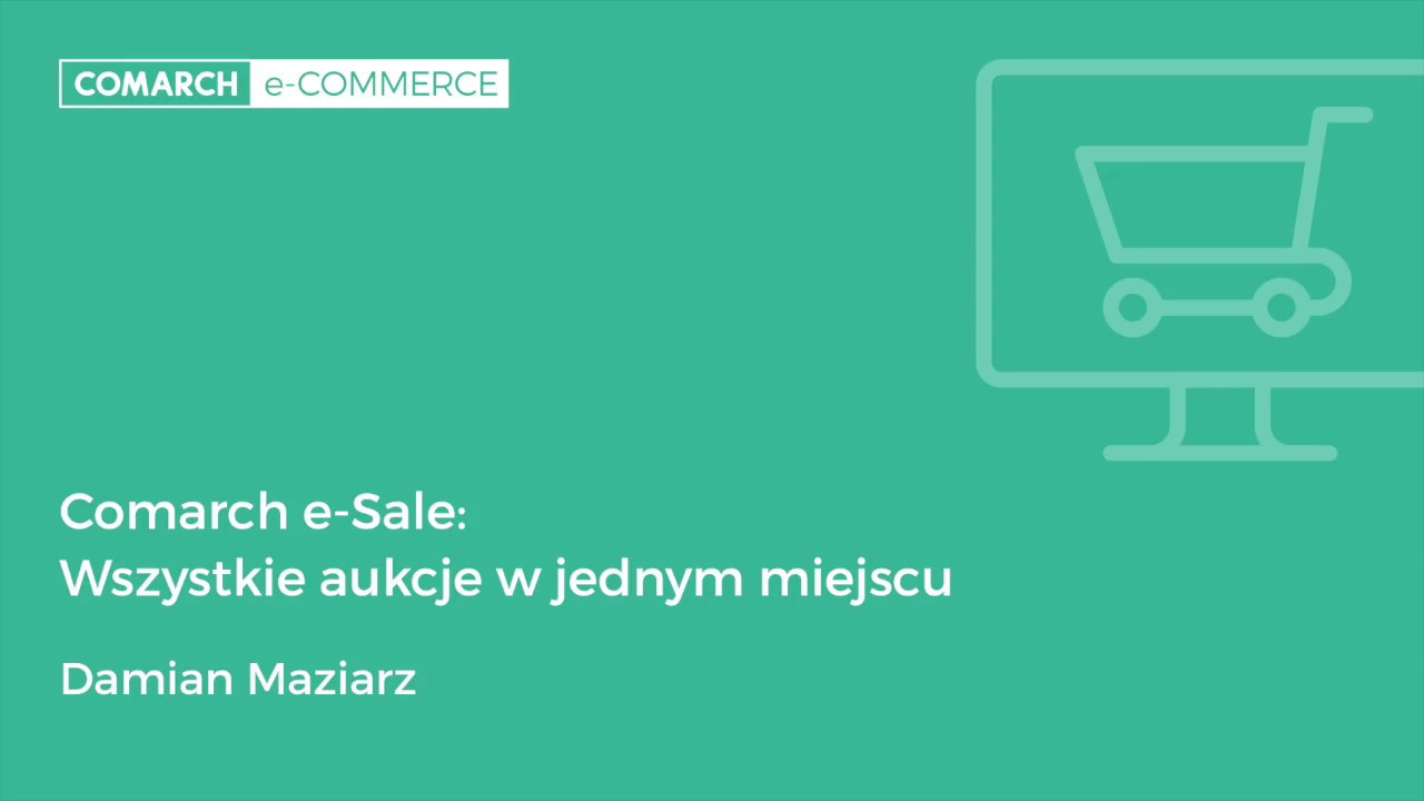 Comarch e-Sale - Wszystkie aukcje w jednym miejscu