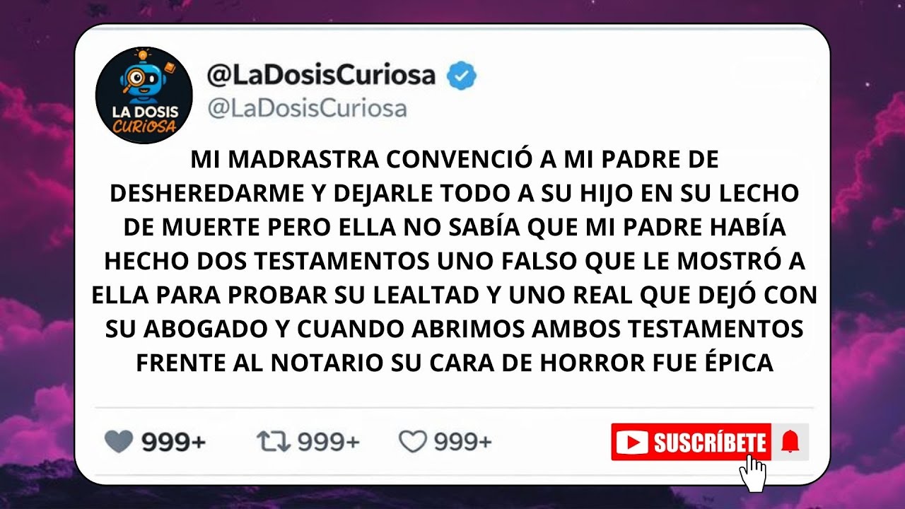 Mi MADRASTRA me DESHEREDÓ completamente | El SEGUNDO TESTAMENTO que mi PAPÁ dejó la DESTRUYÓ