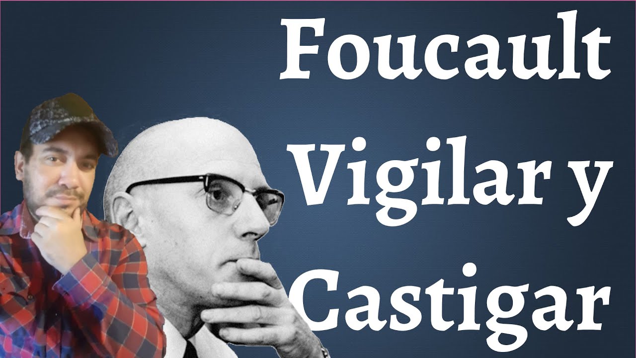 Foucault; Vigilar y Castigar, Panóptico y Poder, Curso Introducción a las Ciencias Sociales p. 7/100