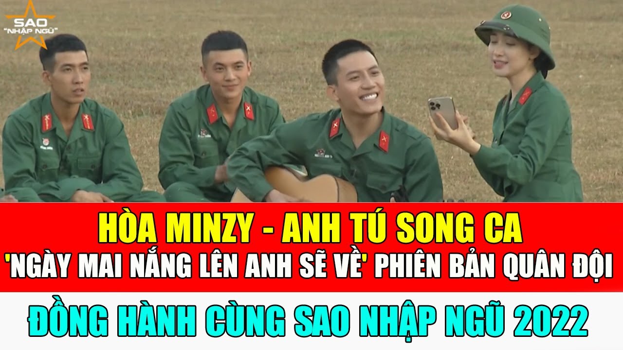 🔴Độc quyền không lên sóng: Hòa Minzy - Anh Tú song ca Ngày Mai Nắng Lên Anh Sẽ Về phiên bản quân đội