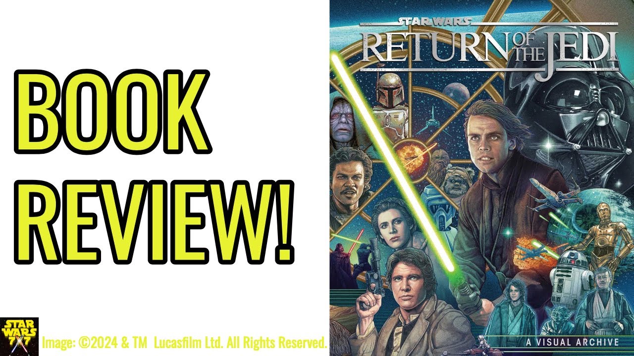 Return of the Jedi: A Visual Archive Book Review | Star Wars 7x7 Episode 3,597