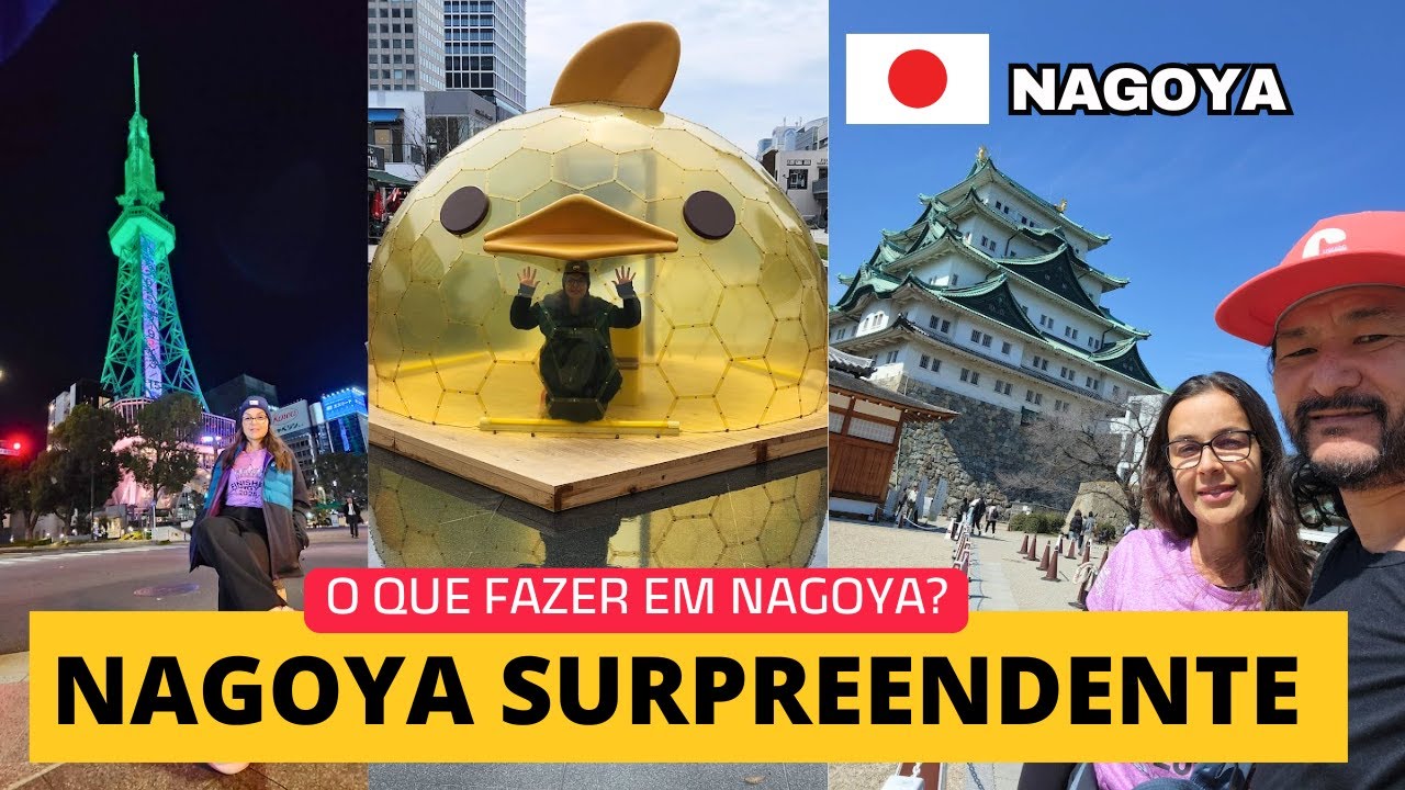 Deixe Nagoya te surpreender