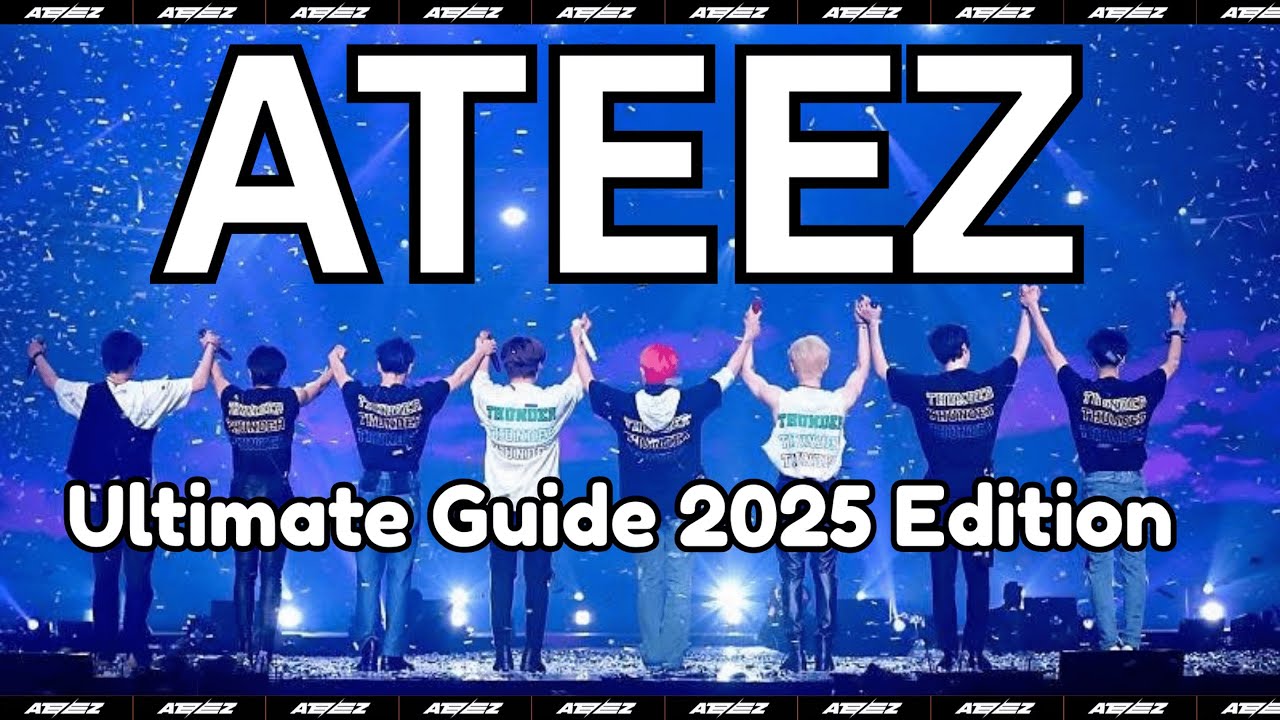 COMPLETE GUIDE TO ATEEZ 2025