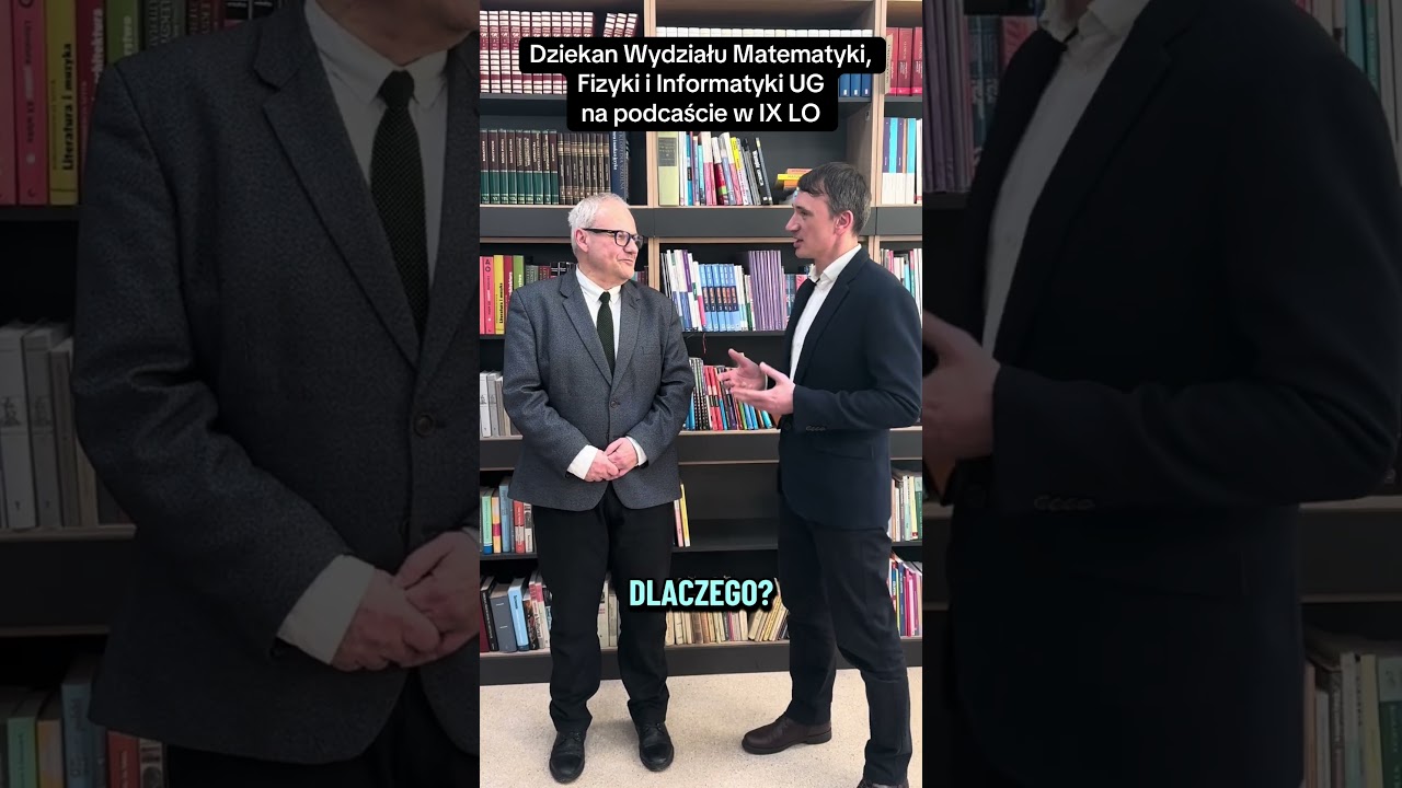 Dziekan wydziału Matematyki, Fizyki i Informatyki Uniwersytetu Gdańskiego oraz absolwent IX LO