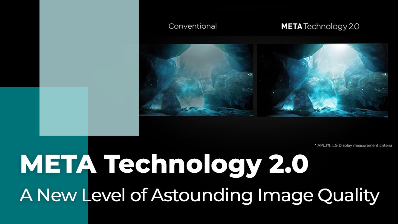 Astounding Image Quality through Technological Evolution, OLED l META Technology 2.0