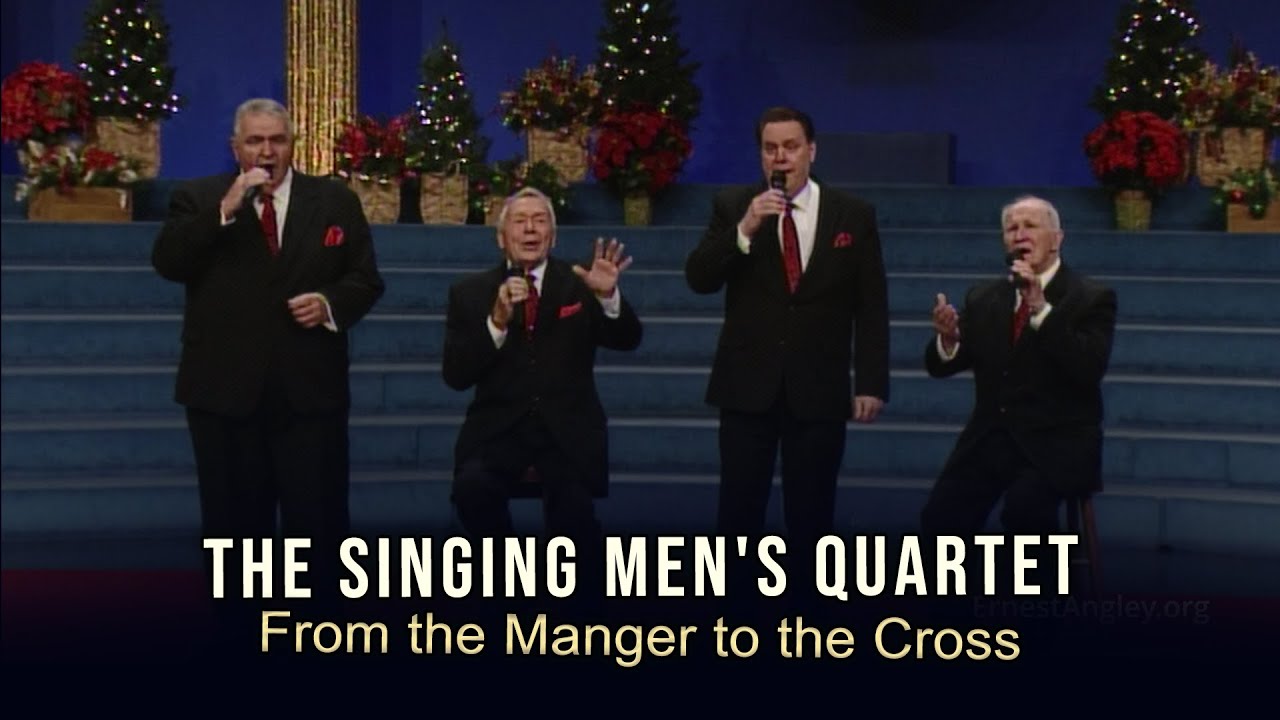 The Singing Men's Quartet - From the Manger to the Cross