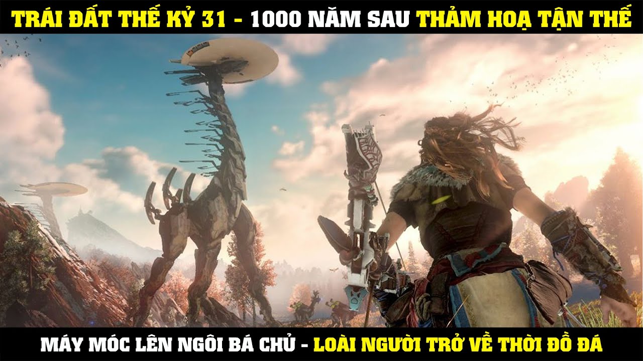 Bình minh Hậu tận thế P1 - Trái Đất 1000 năm sau sẽ ra sao? Review Phim từ game