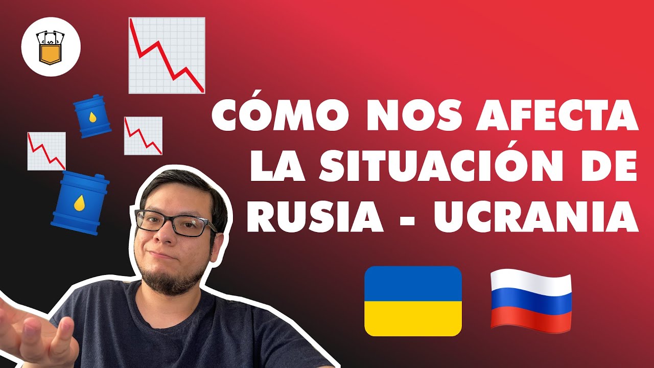 RUSIA - UCRANIA &iquest;C&oacute;mo IMPACTA nuestras INVERSIONES desde PER&Uacute;?