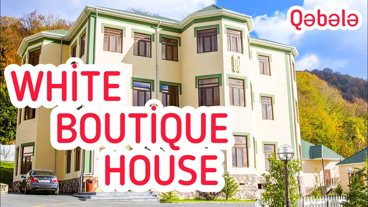 Qəbələ “White Boutique House” Oteli - Gabala 