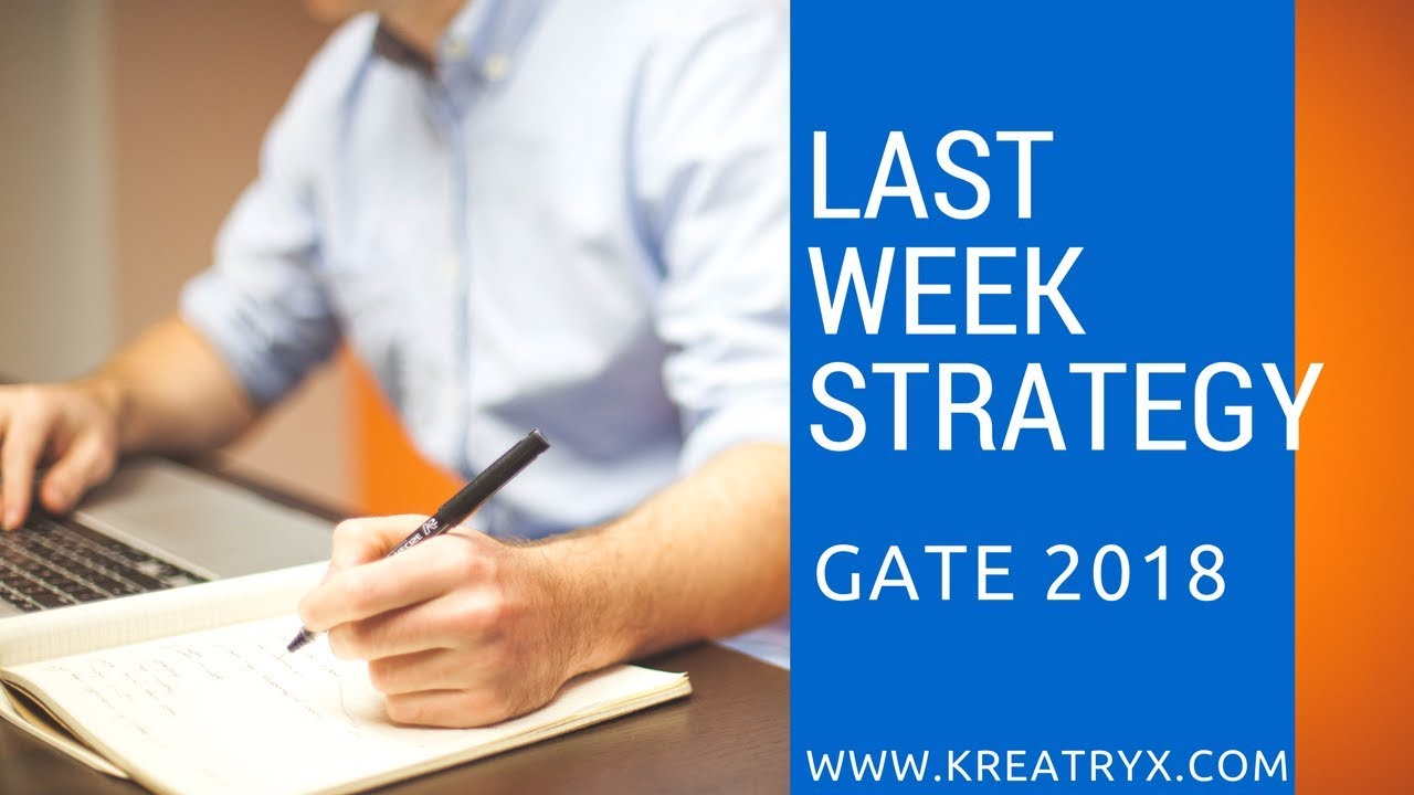 Last Week Strategy before GATE 2018