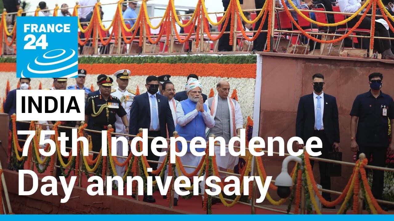 India marks historic 75th Independence Day anniversary &bull; FRANCE 24 English