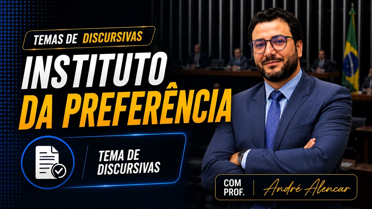 TEMA REDAÇÃO 17 - O Instituto da Preferência