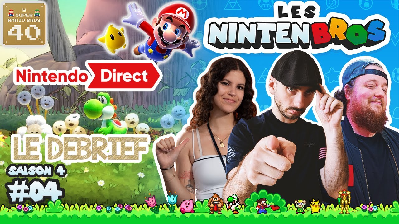 LES NINTENBROS S04E04 - LE D&Eacute;BRIEF DU NINTENDO DIRECT ET DES 40 ANS DE MARIO AVEC RAUMANE