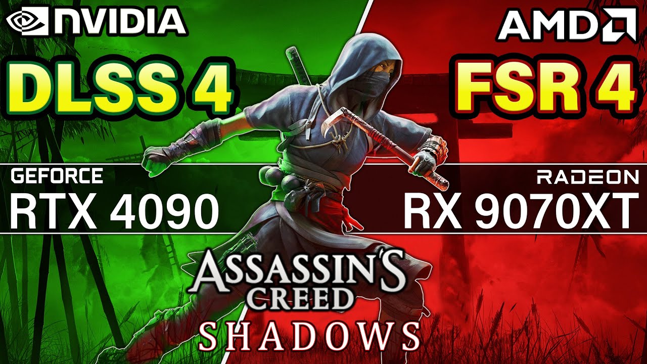 Assassin's Creed Shadows - AMD VS Nvidia - FSR 4 VS DLSS 4 - RX 9070XT and RTX 4090 - 4K RT ON