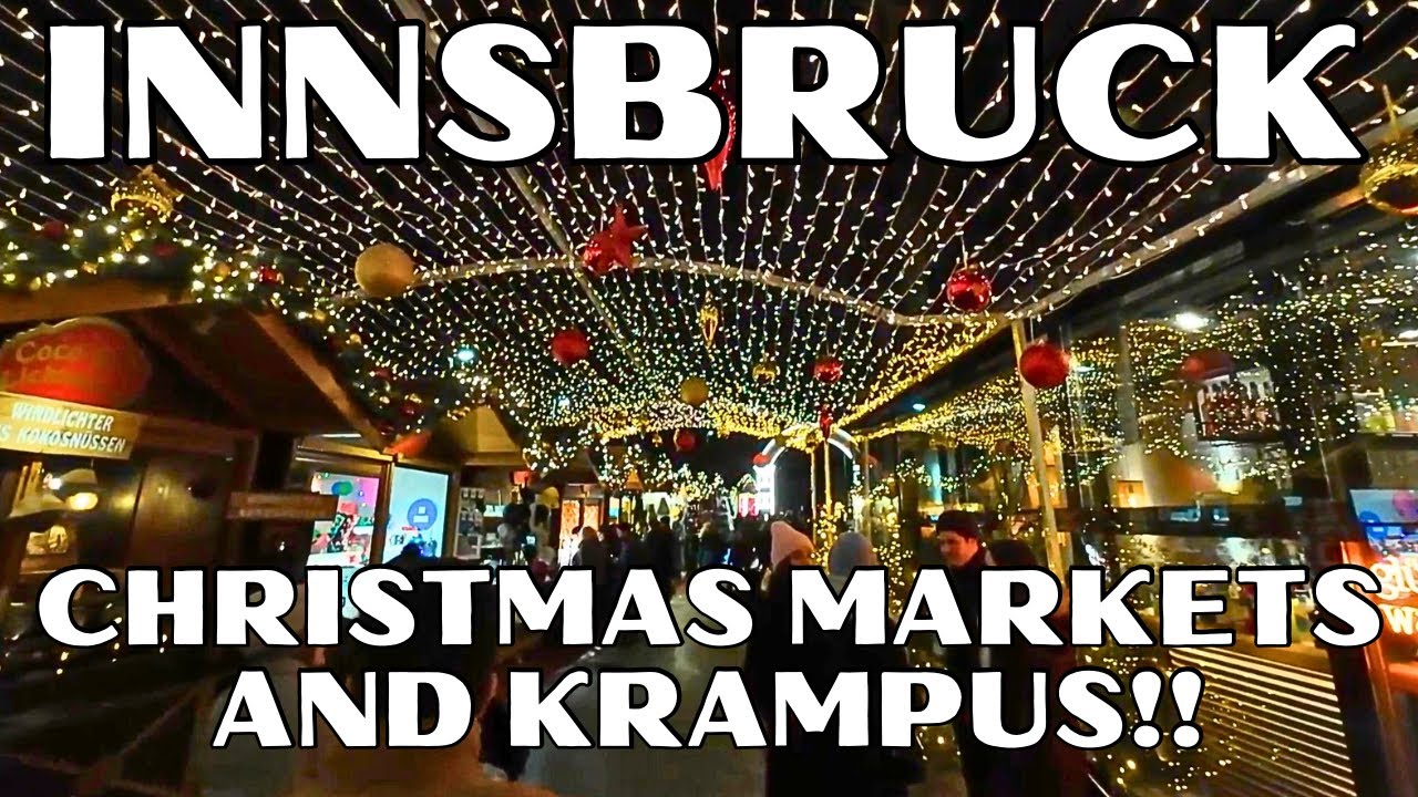 INNSBRUCK CHRISTMAS MARKET:  A Walking Tour!