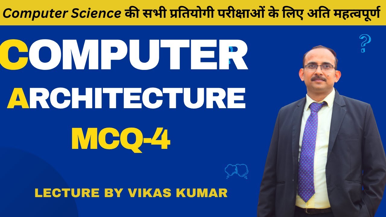 Computer Architecture MCQ-4 Questions and Answers | Important Objective Questions for Exams 2025