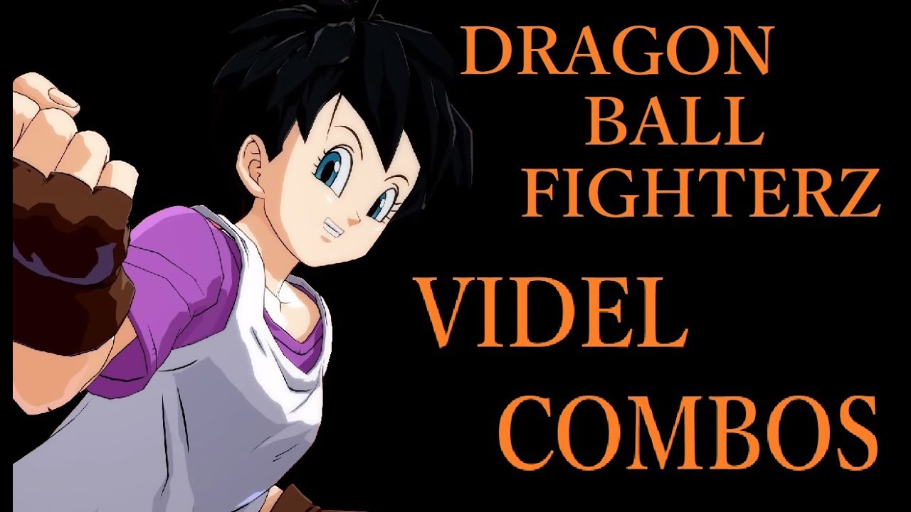 DRAGON BALL FIGHTERZ VIDEL BASIC COMBOS【ドラゴンボールファイターズ ビーデル 基礎コンボ】