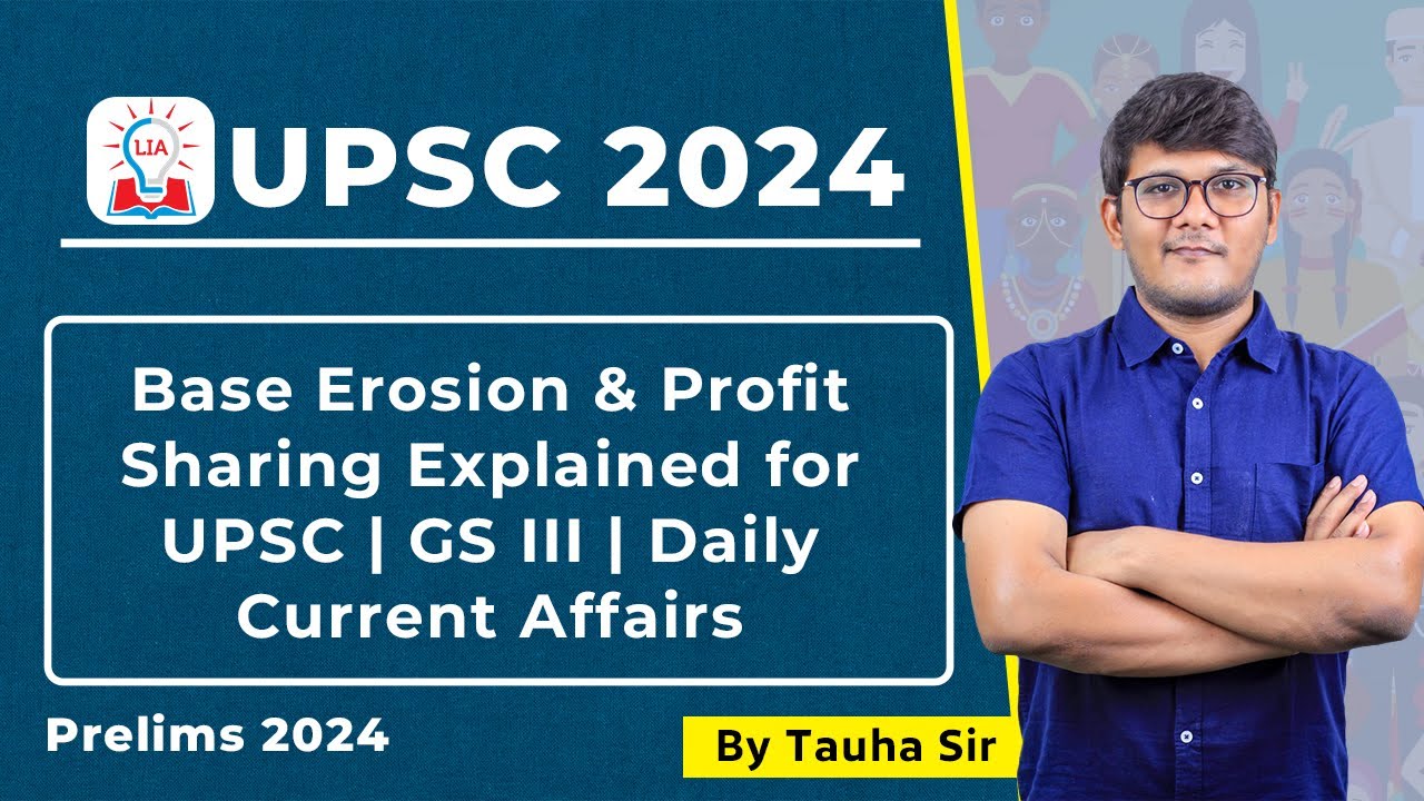 Base Erosion and Profit Shifting (BEPS) Explained for UPSC | GS III | Daily Current Affairs