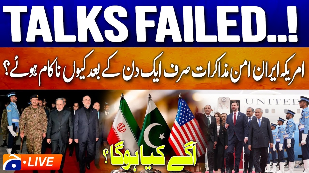 LIVE: Why the Us Iran Peace Talks Failed After Just One Day and What Happens Next | Geo News