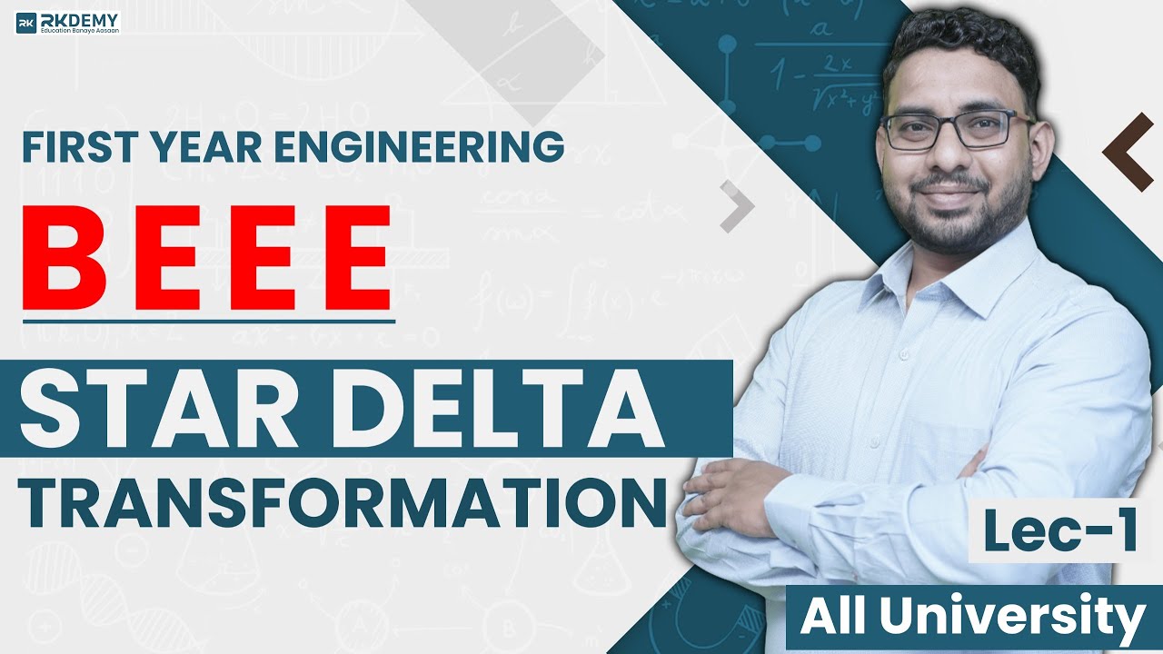 BEEE | STAR DELTA TRANSFORMATION | Lecture - 1 | AJIT SIR | RKDEMY #stardelta  #beee #ajitsir