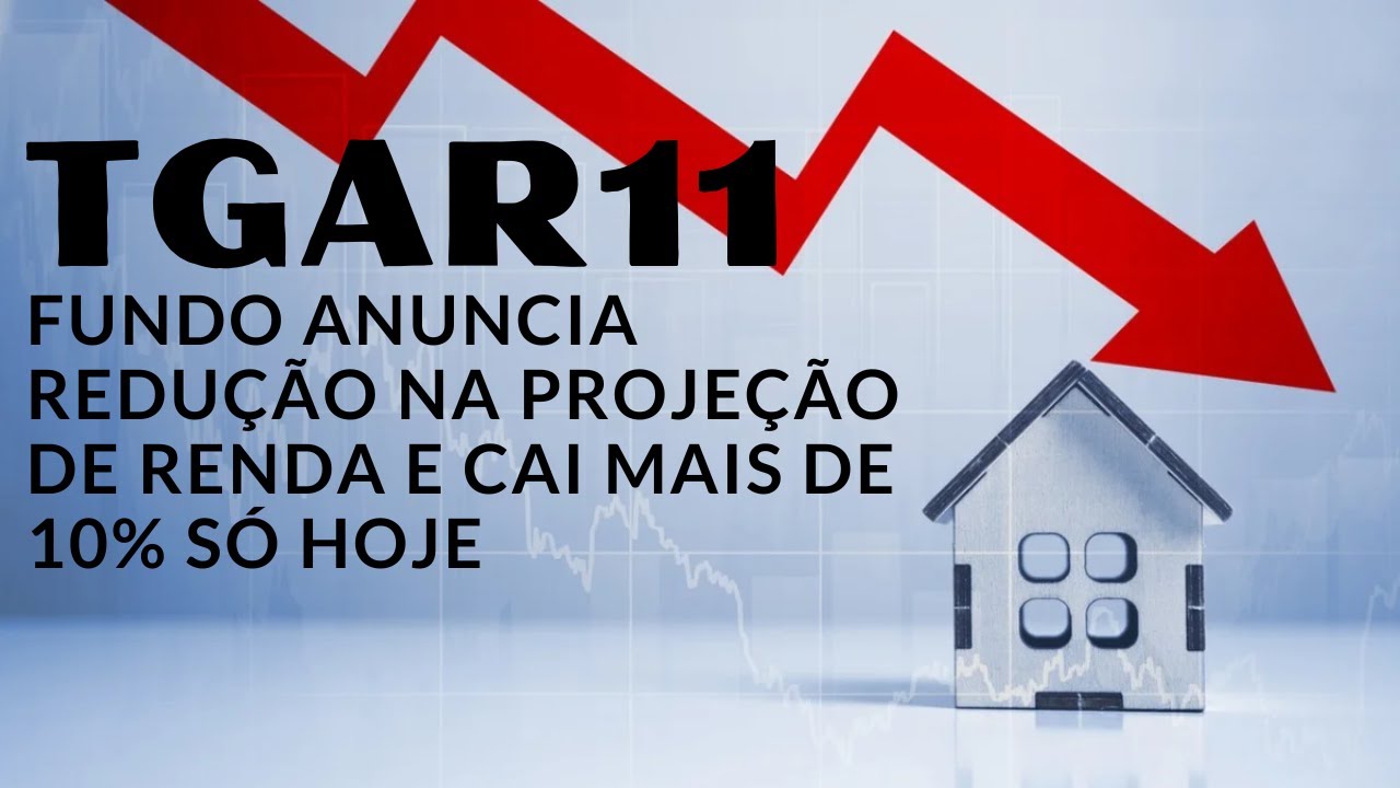 TGAR11, caiu hoje mais de 10%