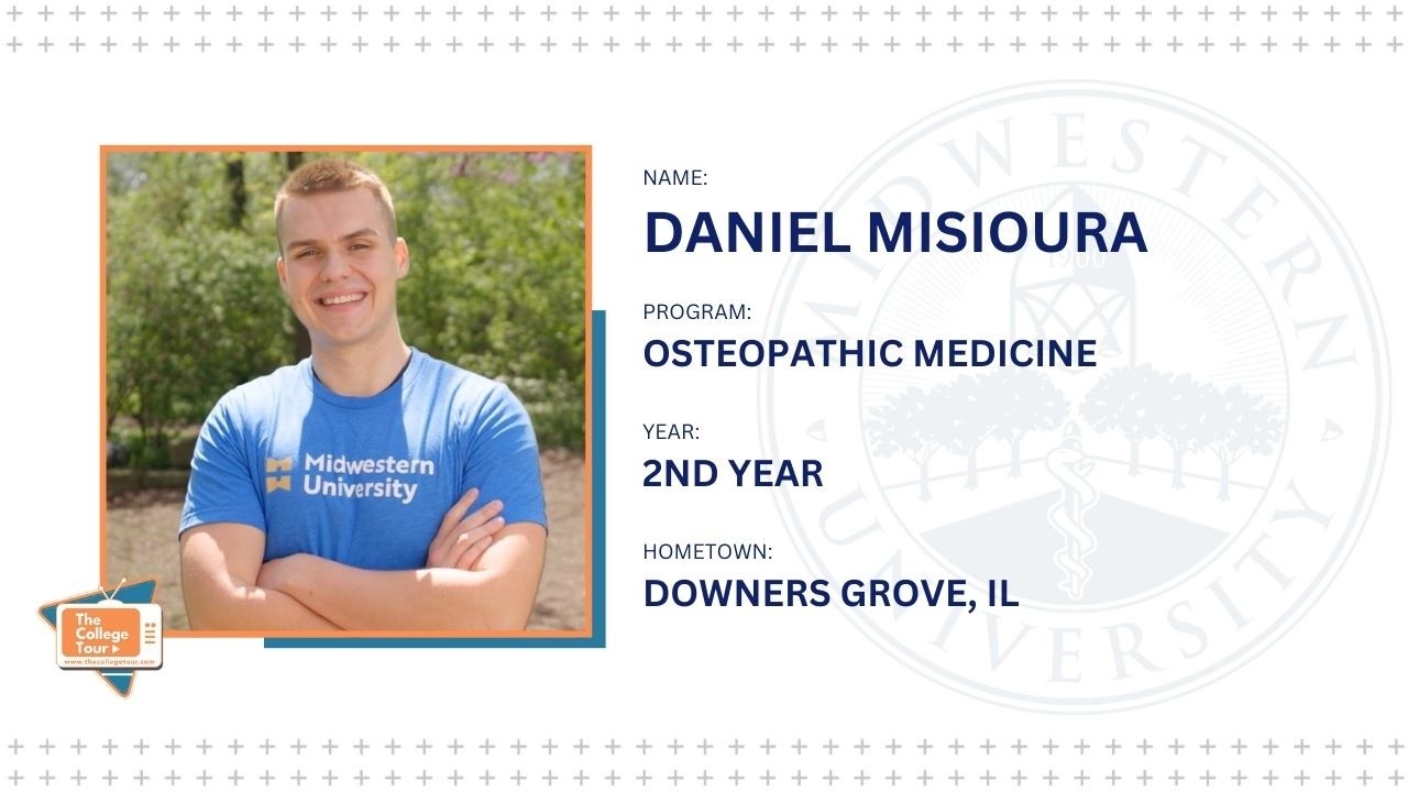 The College Tour: Meet Daniel, a second-year Osteopathic Medicine student at Midwestern University.