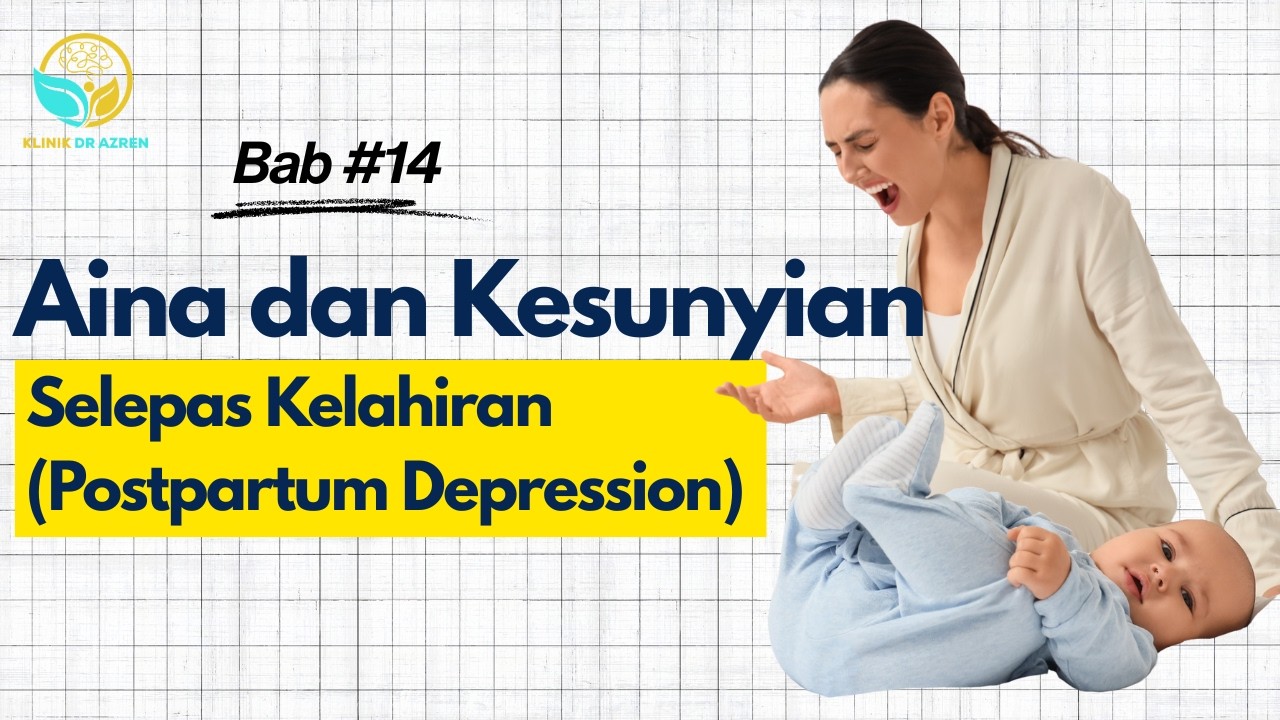 Ribut Sunyi Aina (Postpartum Depression)