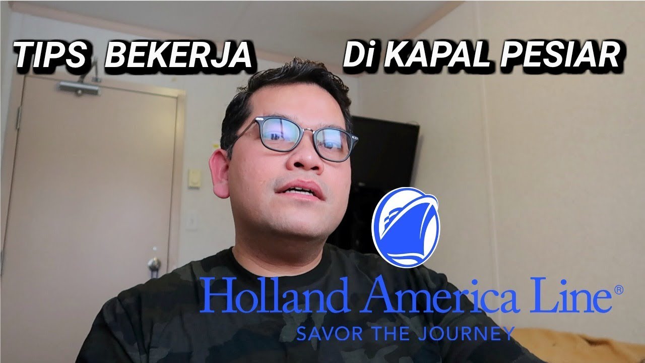 Tips & Cara apply kerja di Kapal Pesiar  Holland America line