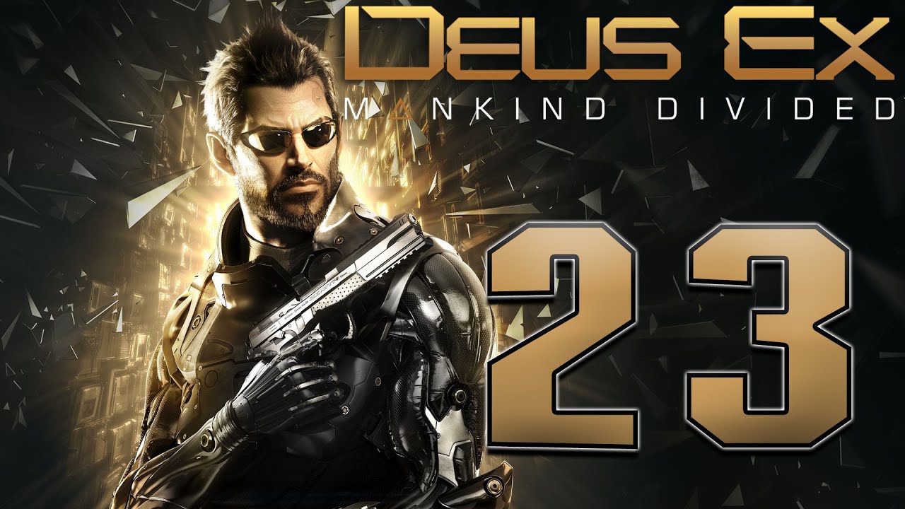 Deus Ex: Mankind Divided (PC) | Justice Gaming Let's Play in 2022 | [Part 23]