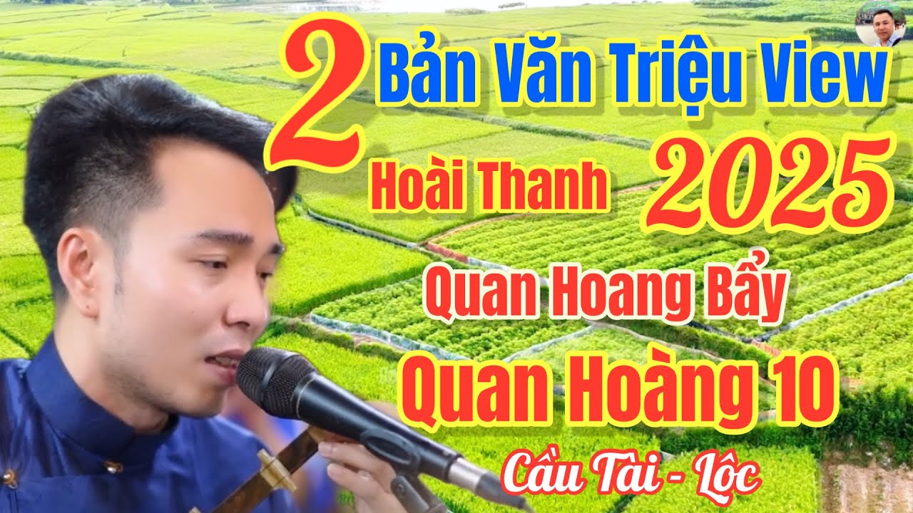TRiệu View, Hoài Thanh - Hát Văn/ Quan Hoàng Bẩy, Quan Hoàng Mười / Cầu Tài, 15 Thg 9, 2025