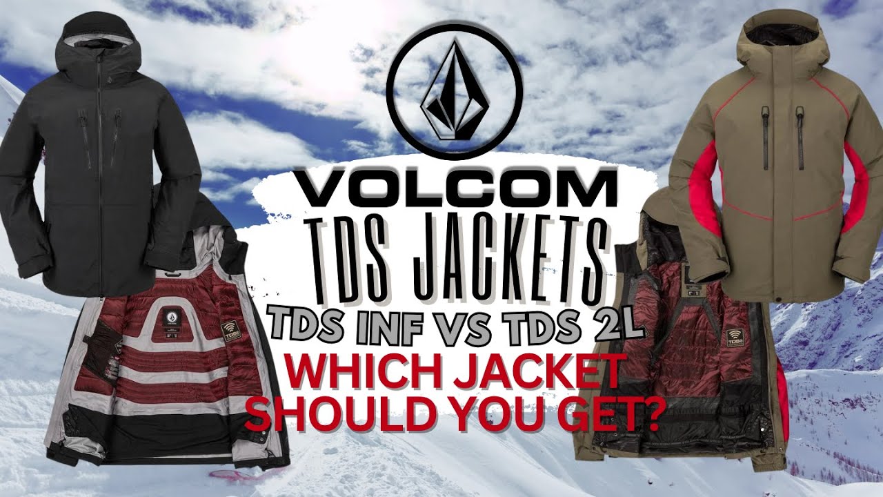 BATTLE OF THE JACKETS: Warmth, Style, and Comfort: Volcom TDS Infrared vs. TDS 2L Infrared Jacket