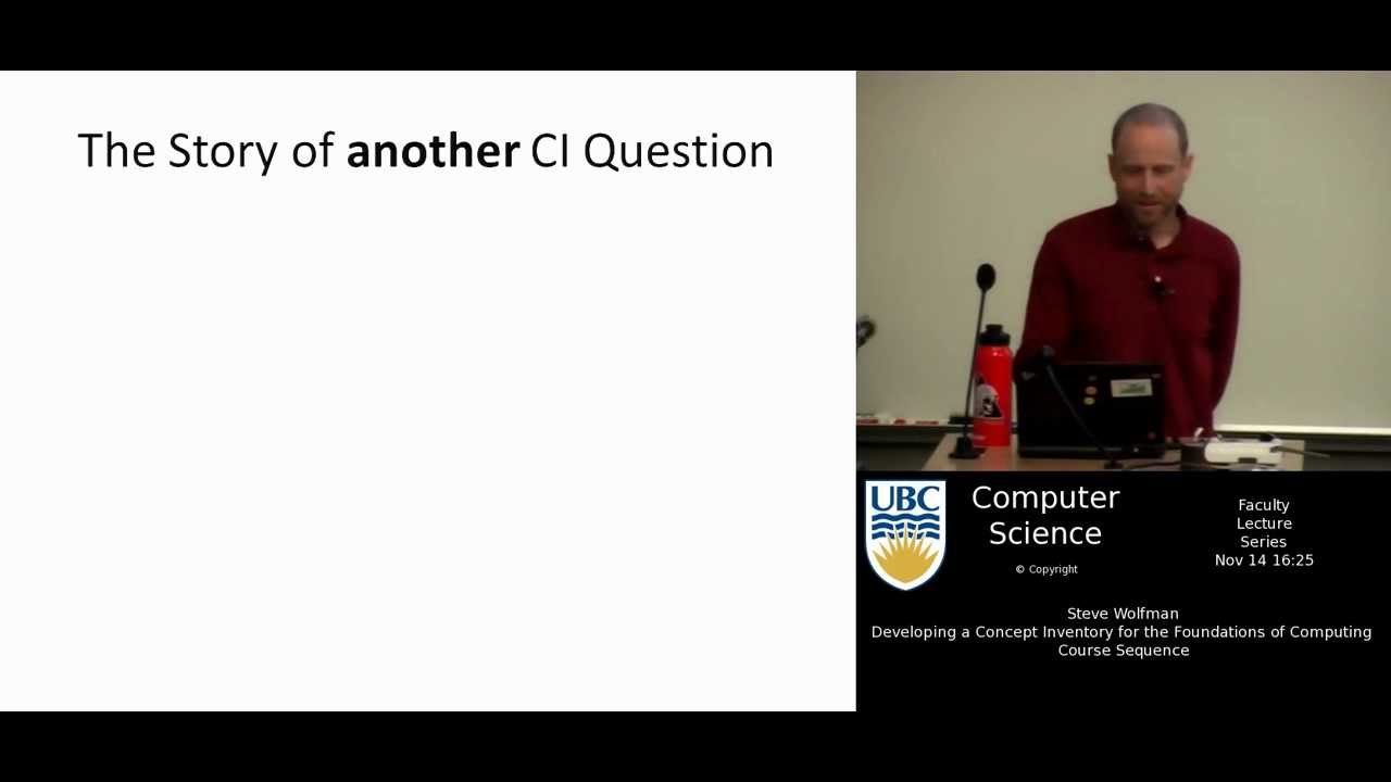 Steve Wolfman - Developing a Concept Inventory for the Foundations of Computing Course Sequence