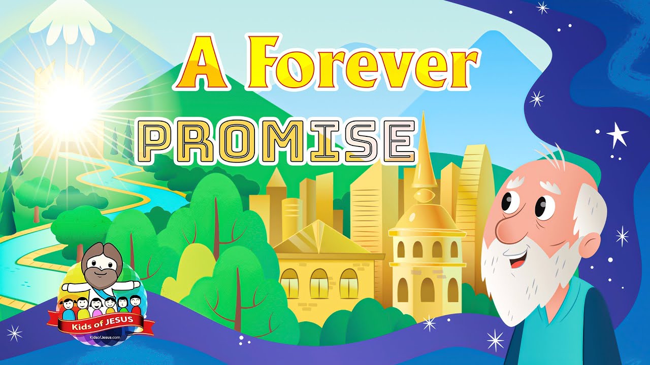 The Bible for Kids | NT | Story 21 &ndash; John Saw New Heaven and New Earth (A Forever Promise)