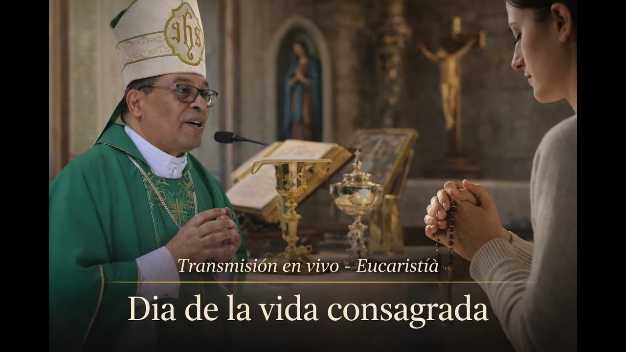 SANTA MISA, DIA DE LA VIDA CONSAGRADA 2 DE FEBRERO 2026 .