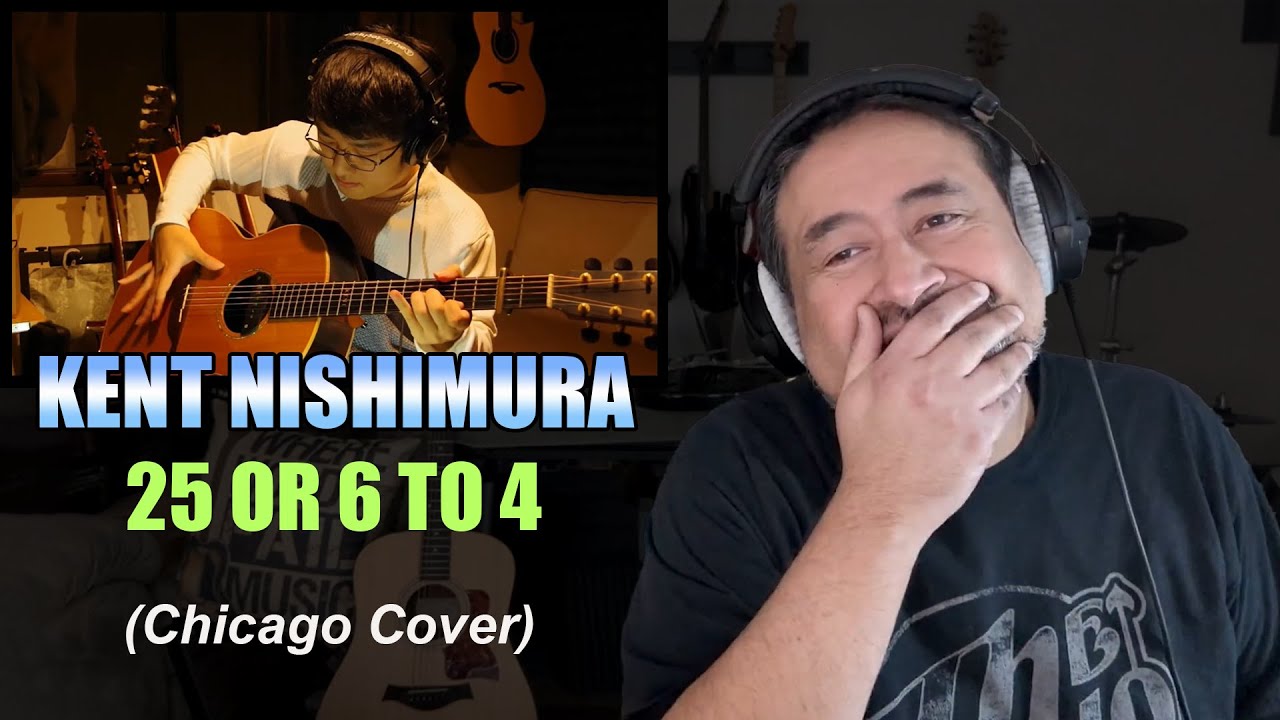 Kent Nishimura: 25 Or 6 To 4 (Chicago Cover) | An Old Musician Reacts!