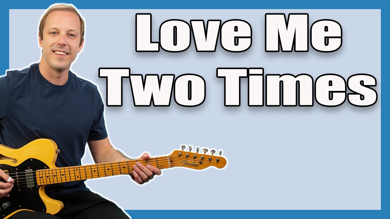 Урок игры на гитаре «Love Me Two Times» (The Doors)