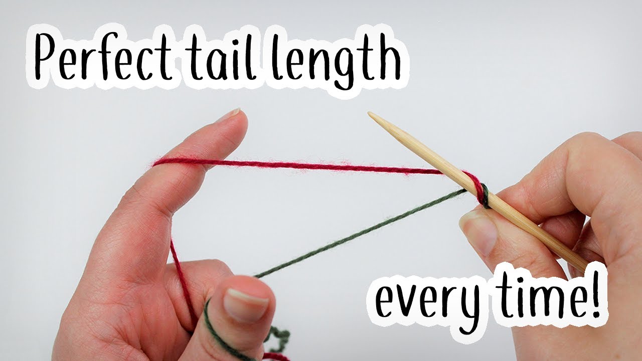 Long tail cast on method for knitting WITHOUT yarn length estimation