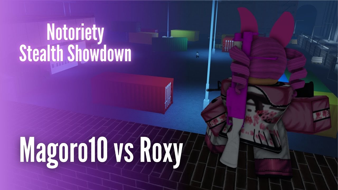 Notoriety Stealth Showdown / Quarter Finals / Magoro VS Roxy