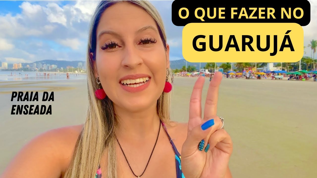 O que fazer no Guaruj&aacute; em 01 dia