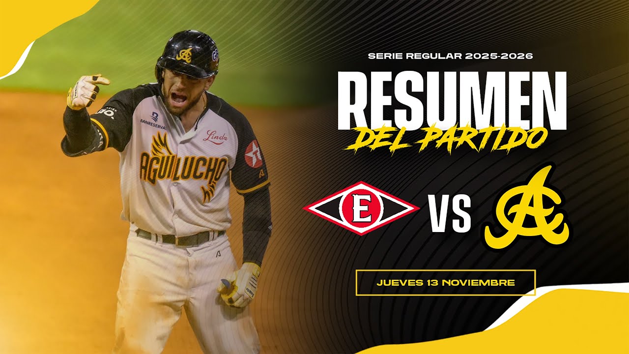 RESUMEN: LEONES DEL ESCOGIDO VS ÁGUILAS CIBAEÑAS | 13 DE NOVIEMBRE