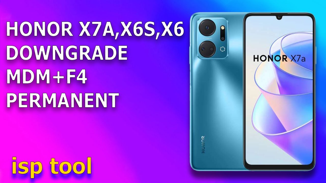 🟣REMOVER MDM PAYJ0Y HONOR X7A DOWNGRADE + IMEI REPAIR